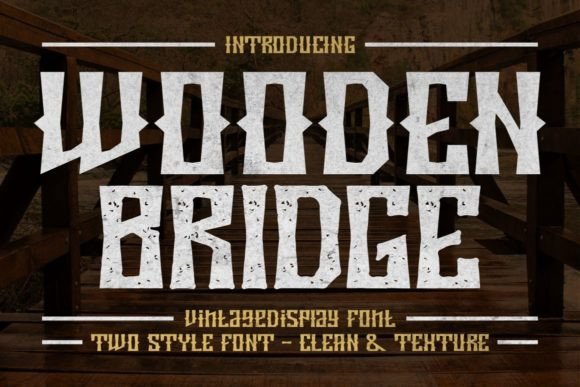 Wooden Bridge: A Vintage Display Font for Crafters and Product Designers
